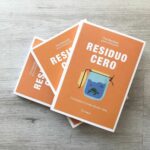 Residuo Cero. Comienza a restar desde casa. Un libro de Yve Ramírez