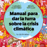 Manual para dar la turra sobre la crisis climática